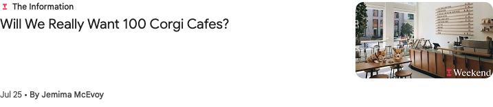 Saved reference listing: Will We Really Want 100 Corgi Cafes?